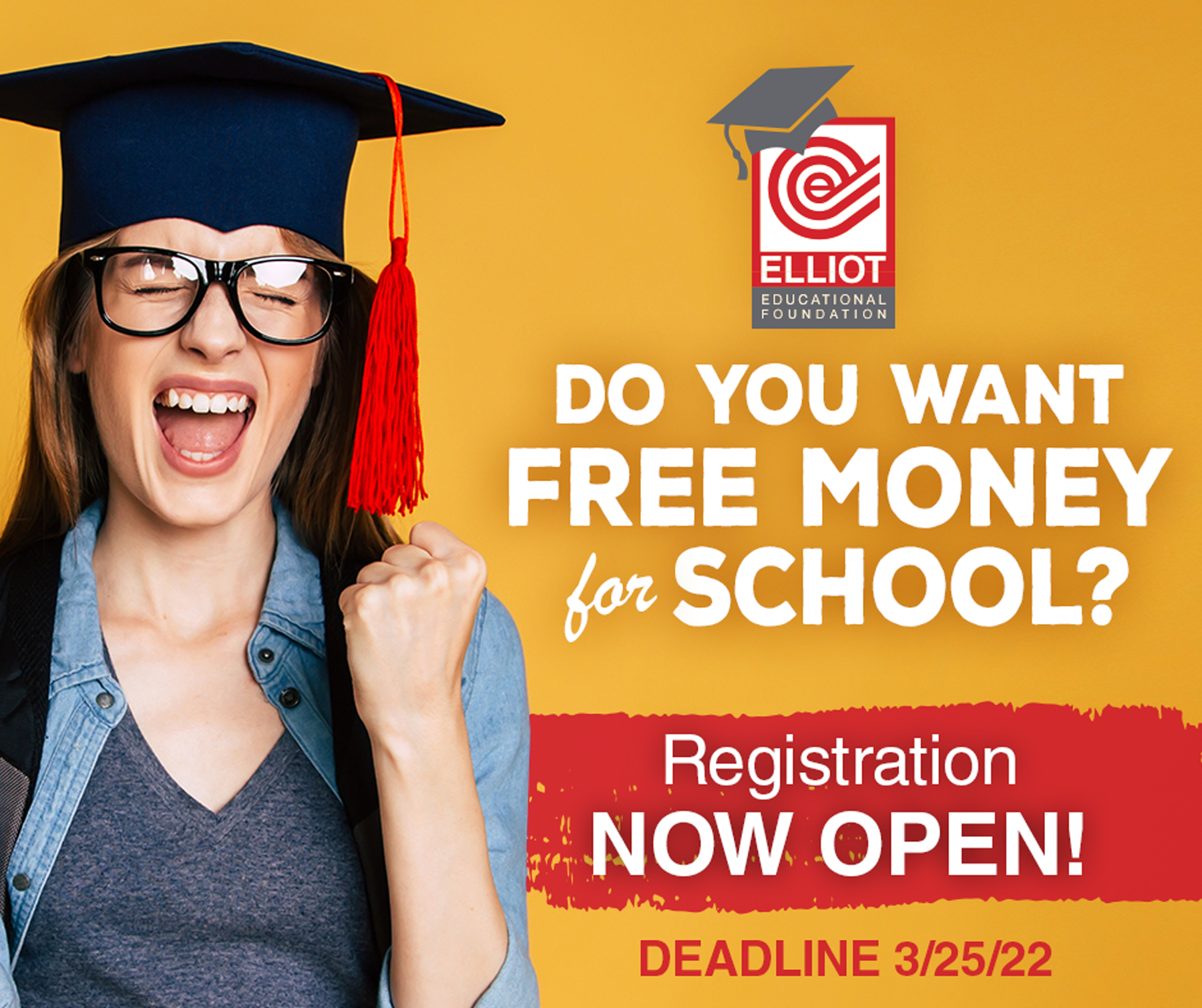 2022 Elliot Educational Foundation Scholarship Opportunity Now Open